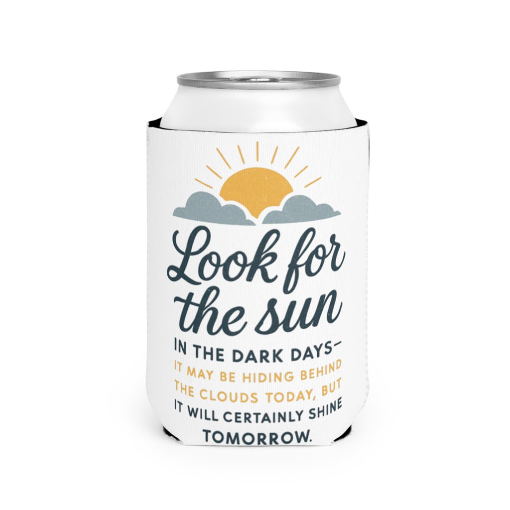 Can Cooler Sleeve - "Look for the Sun" Inspirational Beverage Koozie