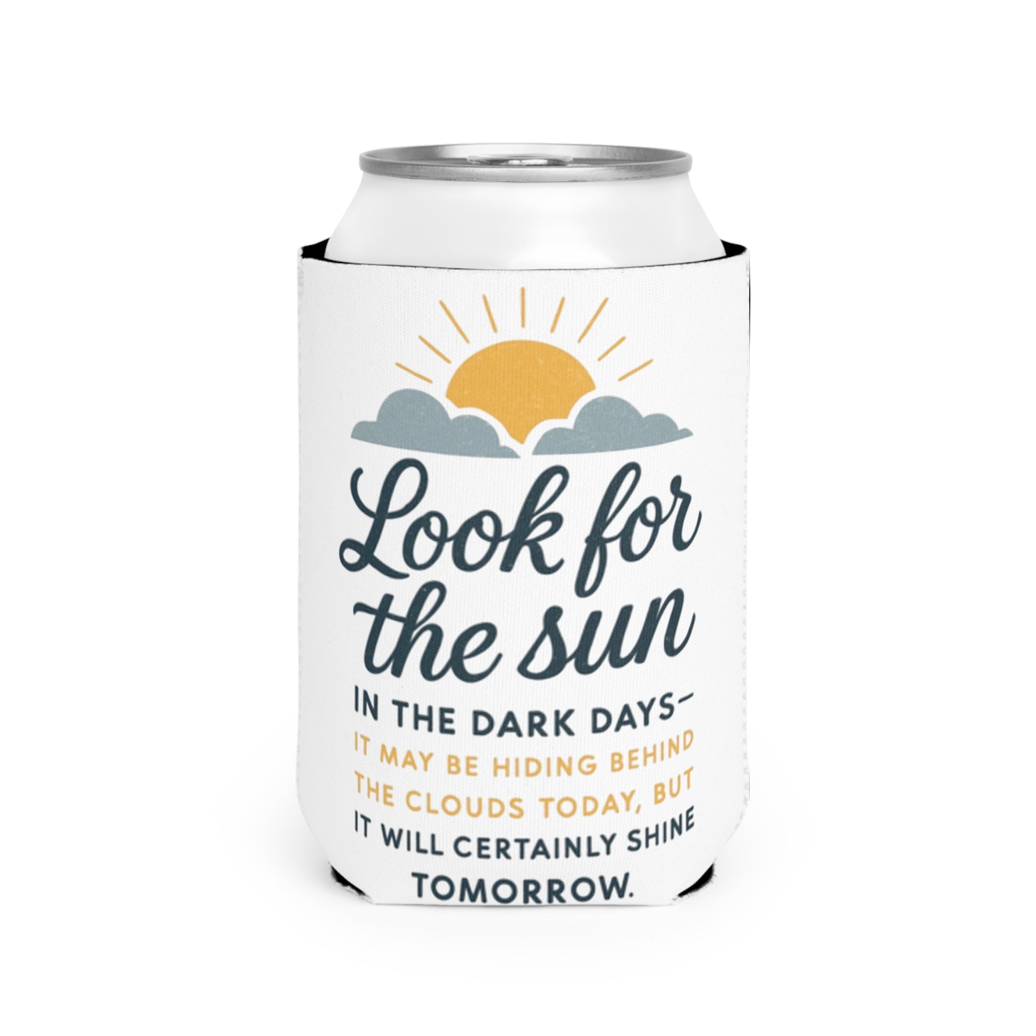 Can Cooler Sleeve - "Look for the Sun" Inspirational Beverage Koozie