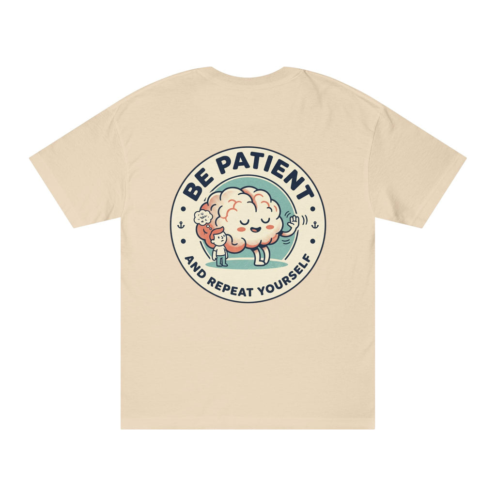ADHD Awareness T-Shirt — "Be Patient and Repeat Yourself" Inspirational Tee