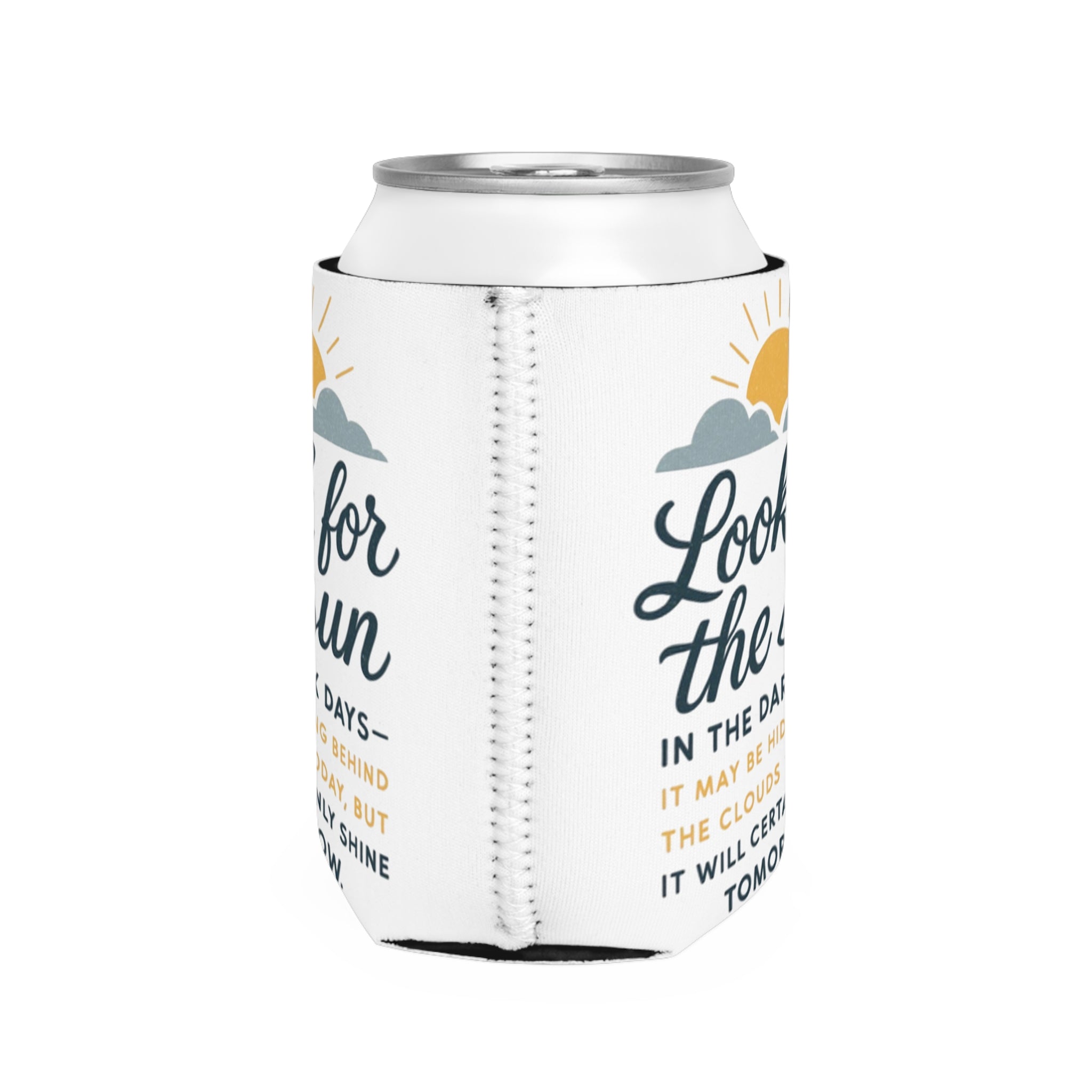 Can Cooler Sleeve - "Look for the Sun" Inspirational Beverage Koozie