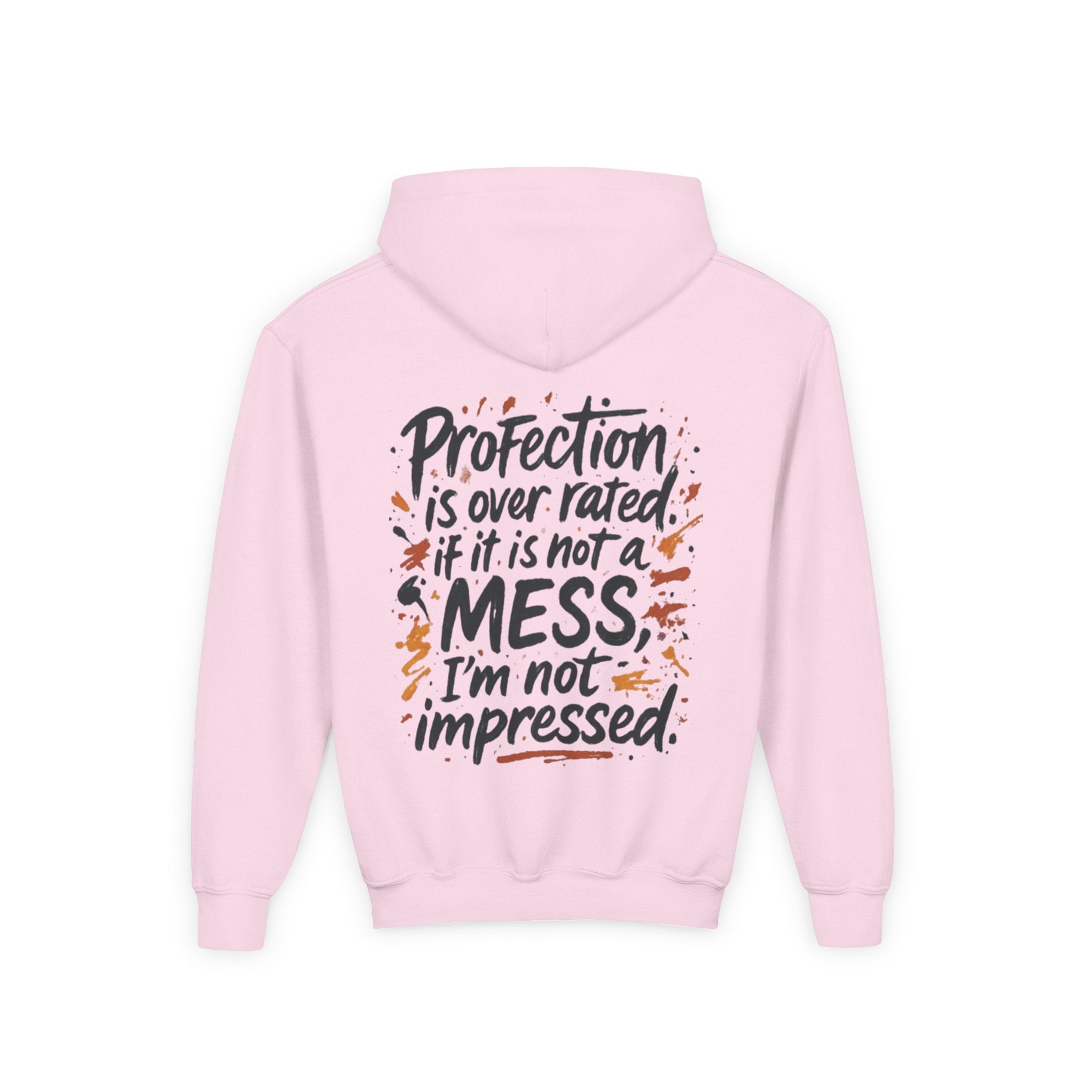 Youth Hoodie — "Children Messy Vibes" Graphic Hoodie (Back: "Profection is Overrated if It Is Not a Mess I'm not impressed")