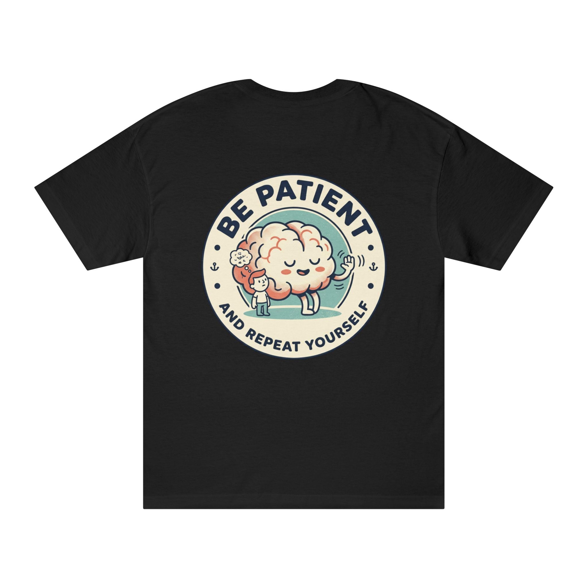 ADHD Awareness T-Shirt — "Be Patient and Repeat Yourself" Inspirational Tee