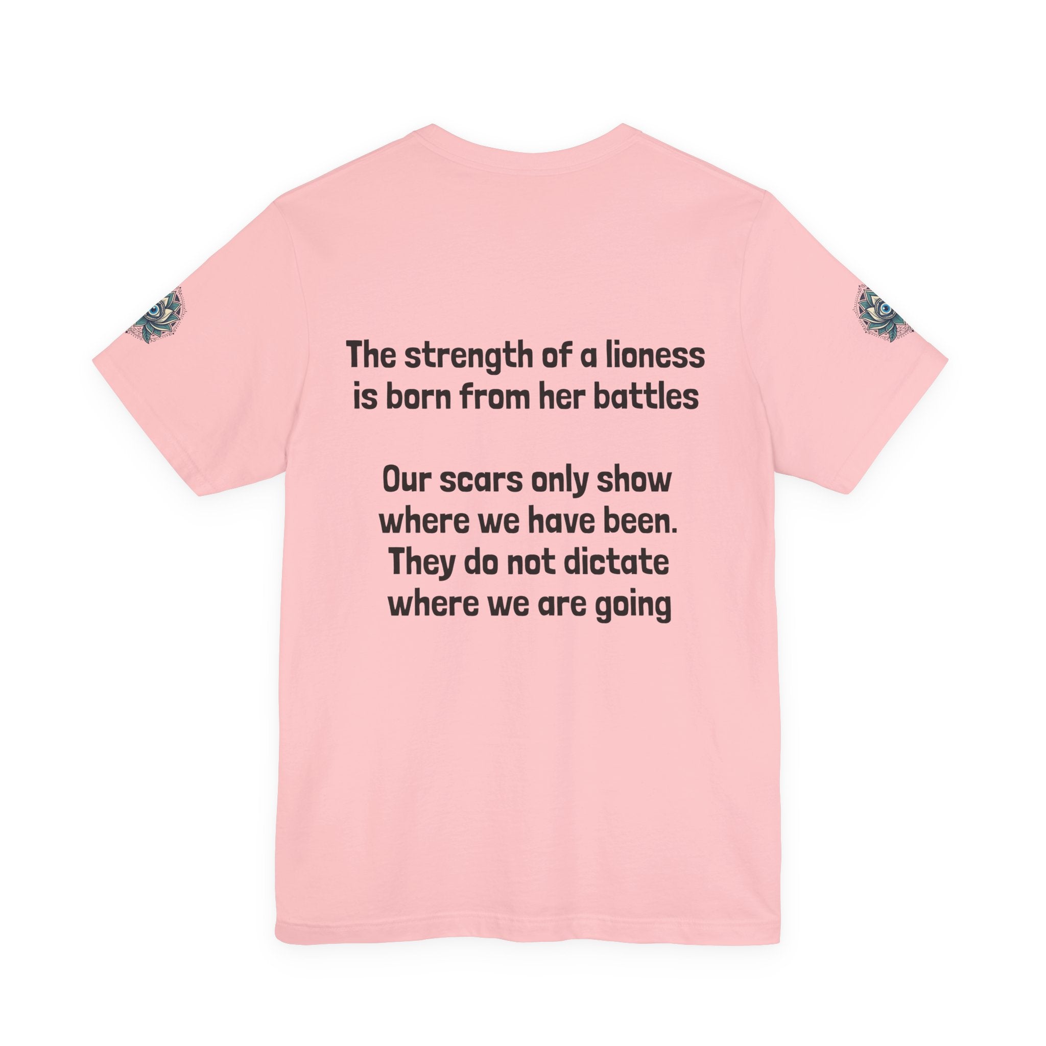 Lioness Strength Tee — Inspirational Scar Quote T-Shirt