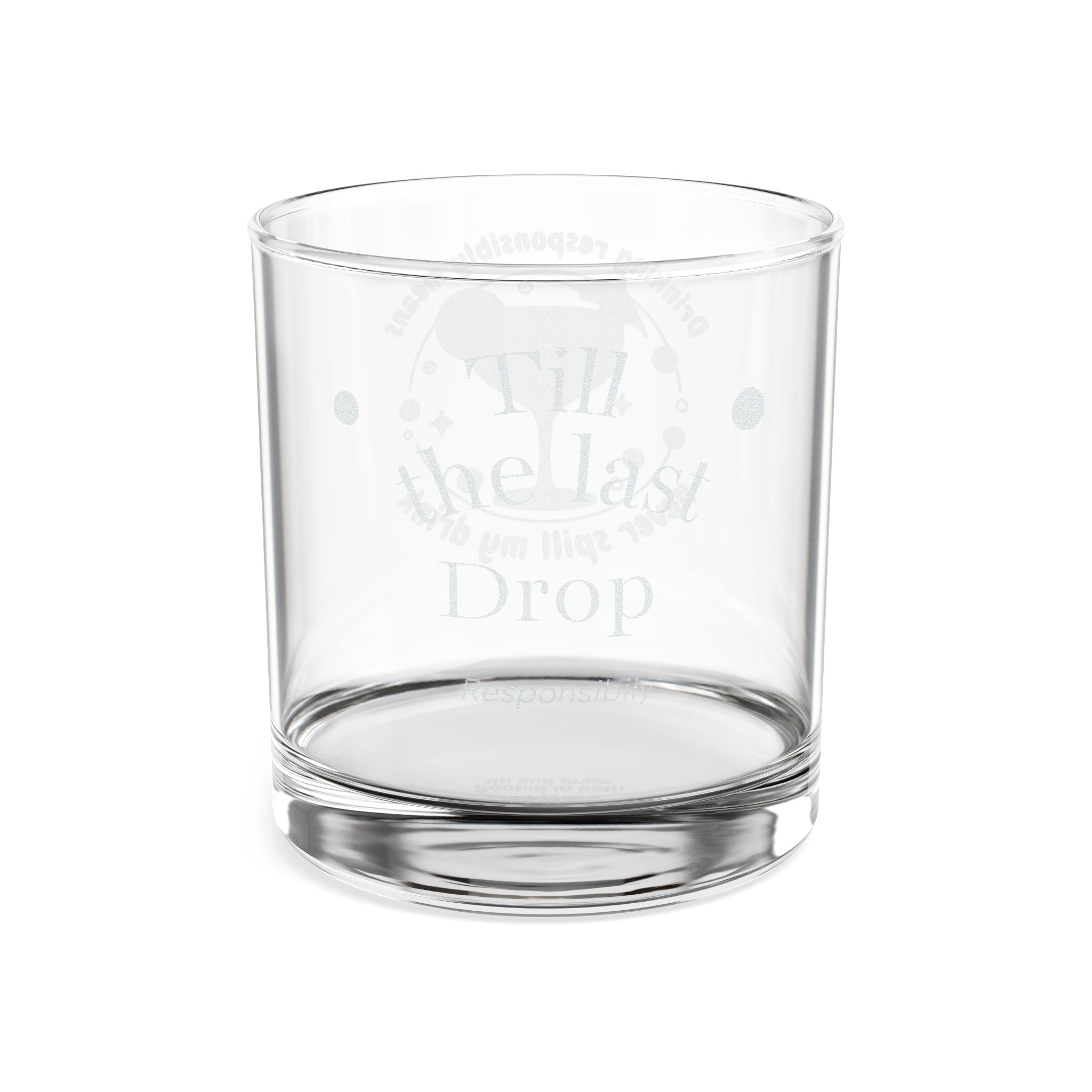 Engraved Whiskey Glass 10.5oz — “Till the Last Drop” Cocktail Silhouette Gift