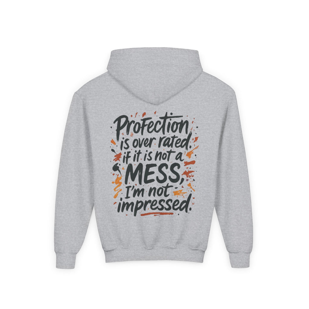 Youth Hoodie — "Children Messy Vibes" Graphic Hoodie (Back: "Profection is Overrated if It Is Not a Mess I'm not impressed")