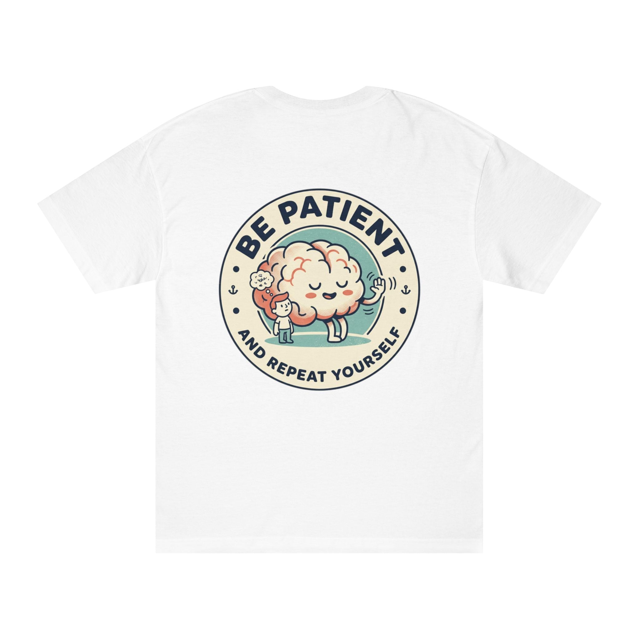 ADHD Awareness T-Shirt — "Be Patient and Repeat Yourself" Inspirational Tee