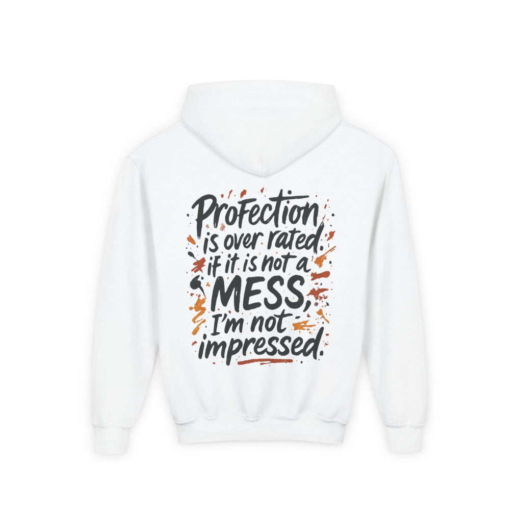 Youth Hoodie — "Children Messy Vibes" Graphic Hoodie (Back: "Profection is Overrated if It Is Not a Mess I'm not impressed")
