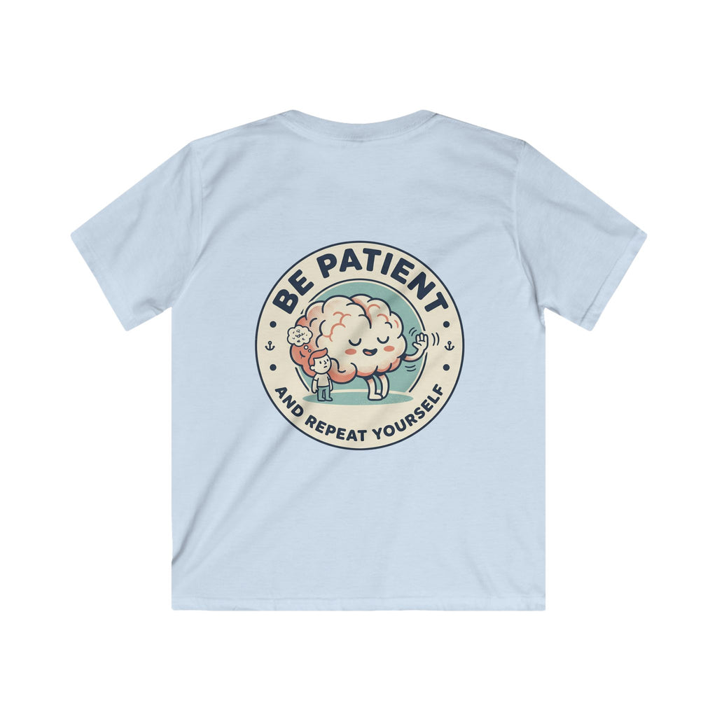 Kids ADHD Awareness Tee — 'Be Patient and Repeat Yourself' Kids T-Shirt