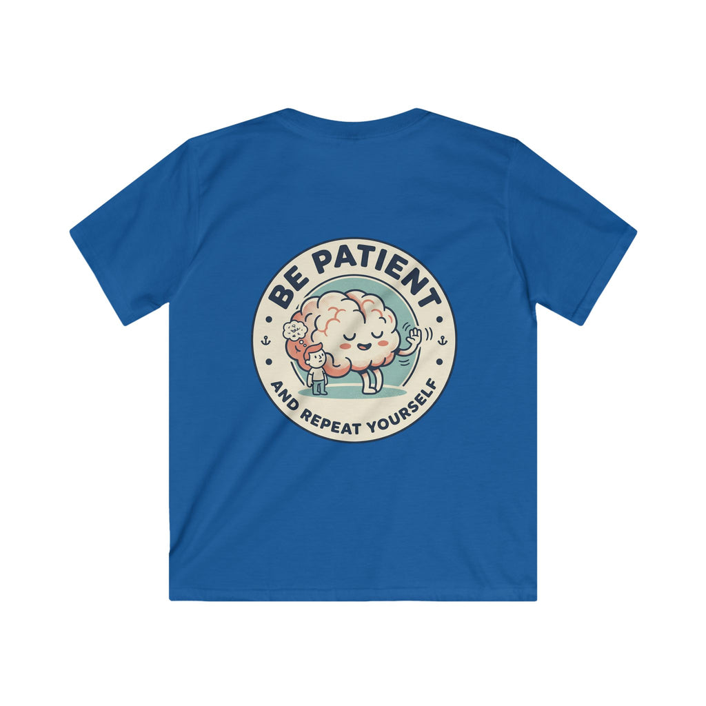 Kids ADHD Awareness Tee — 'Be Patient and Repeat Yourself' Kids T-Shirt