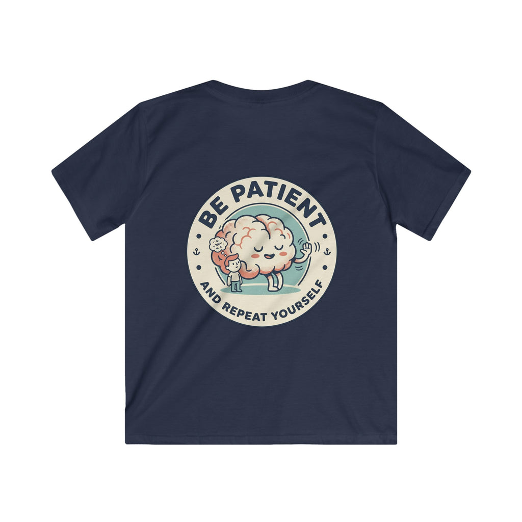 Kids ADHD Awareness Tee — 'Be Patient and Repeat Yourself' Kids T-Shirt